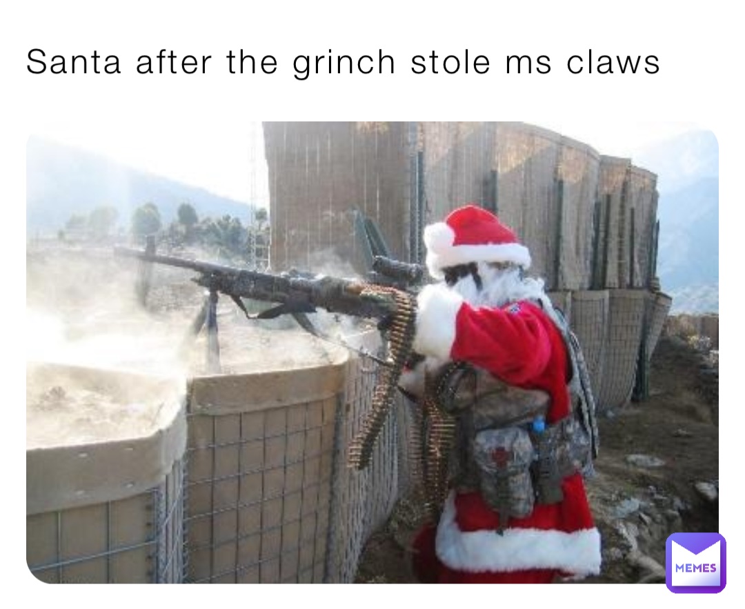 Santa after the grinch stole ms claws