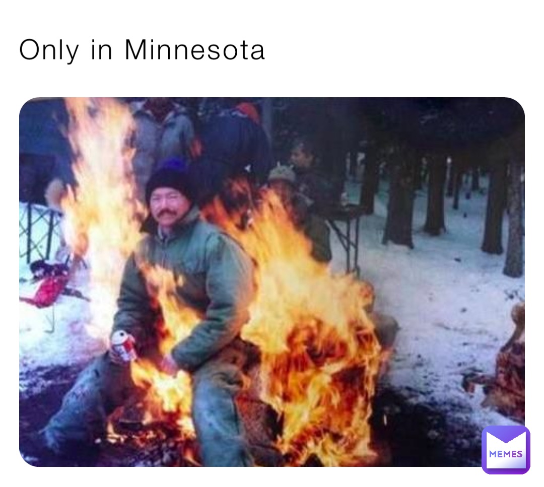 Only in Minnesota