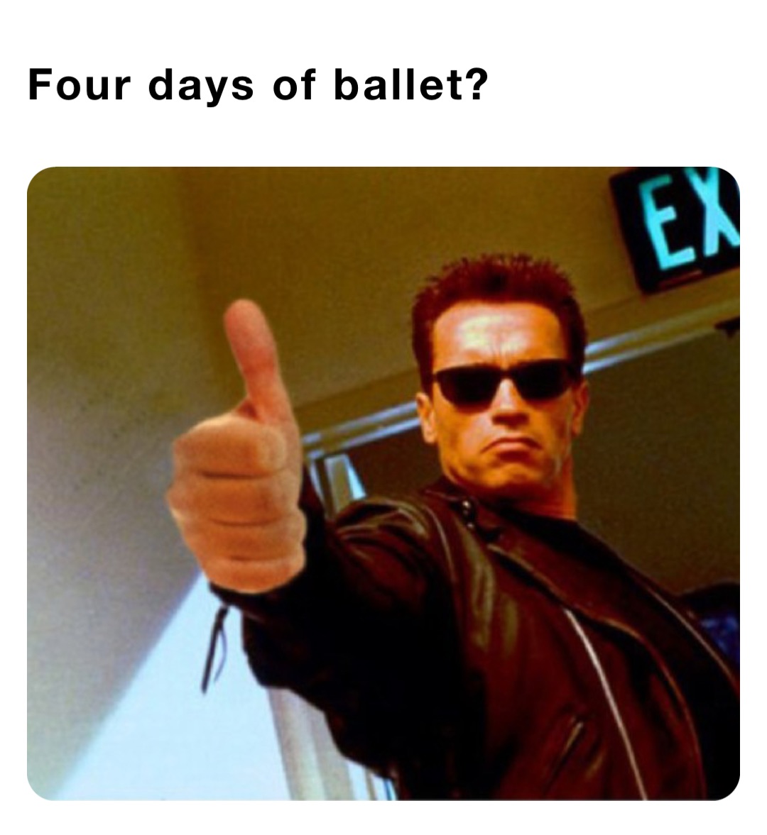 Four days of ballet?