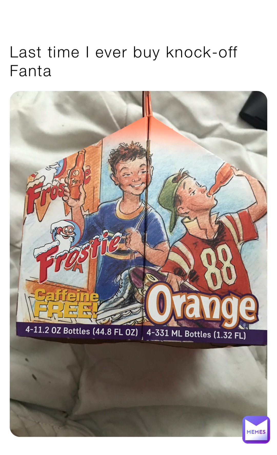 Last time I ever buy knock-off Fanta