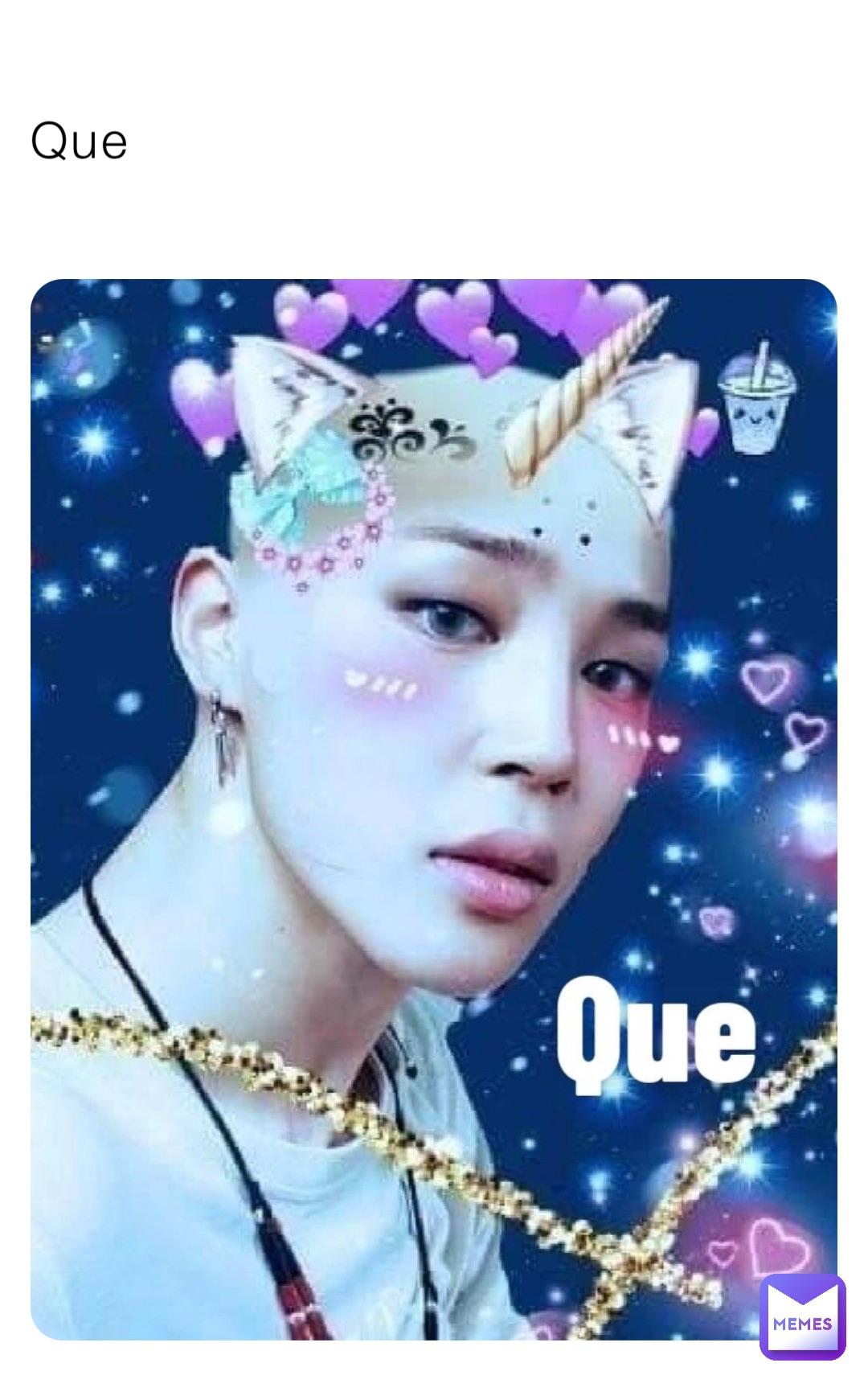 Que