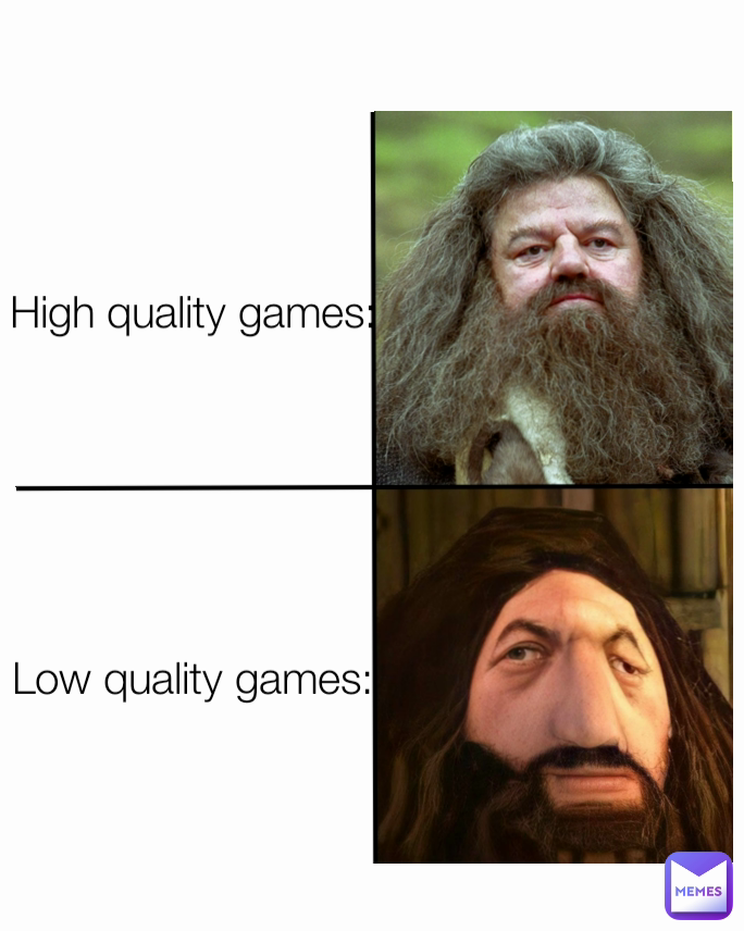 High quality games:






Low quality games: