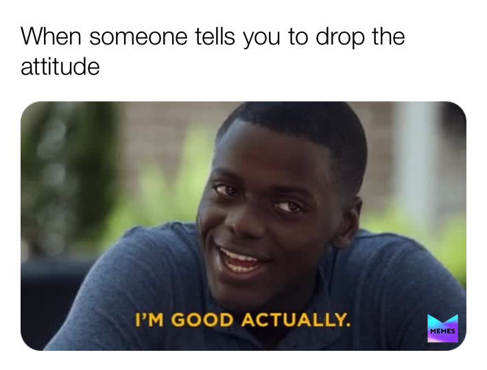 All the time