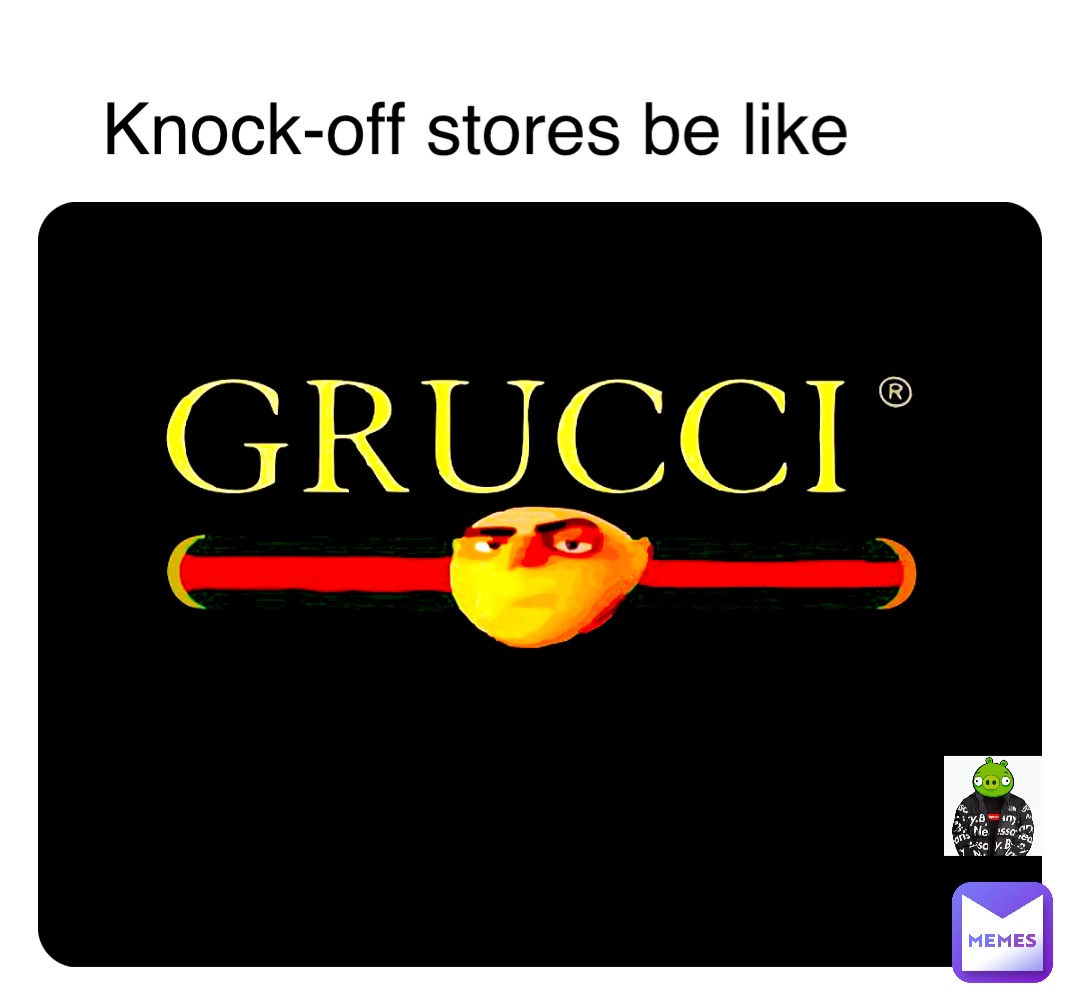 Knock-off stores be like