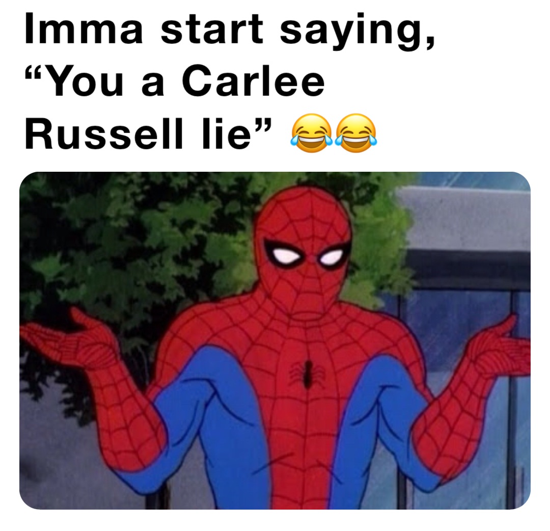 Imma start saying, “You a Carlee Russell lie” 😂😂