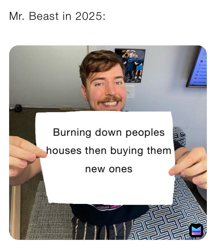 Mr. Beast in 2025 Sksk_and_i_oop Memes