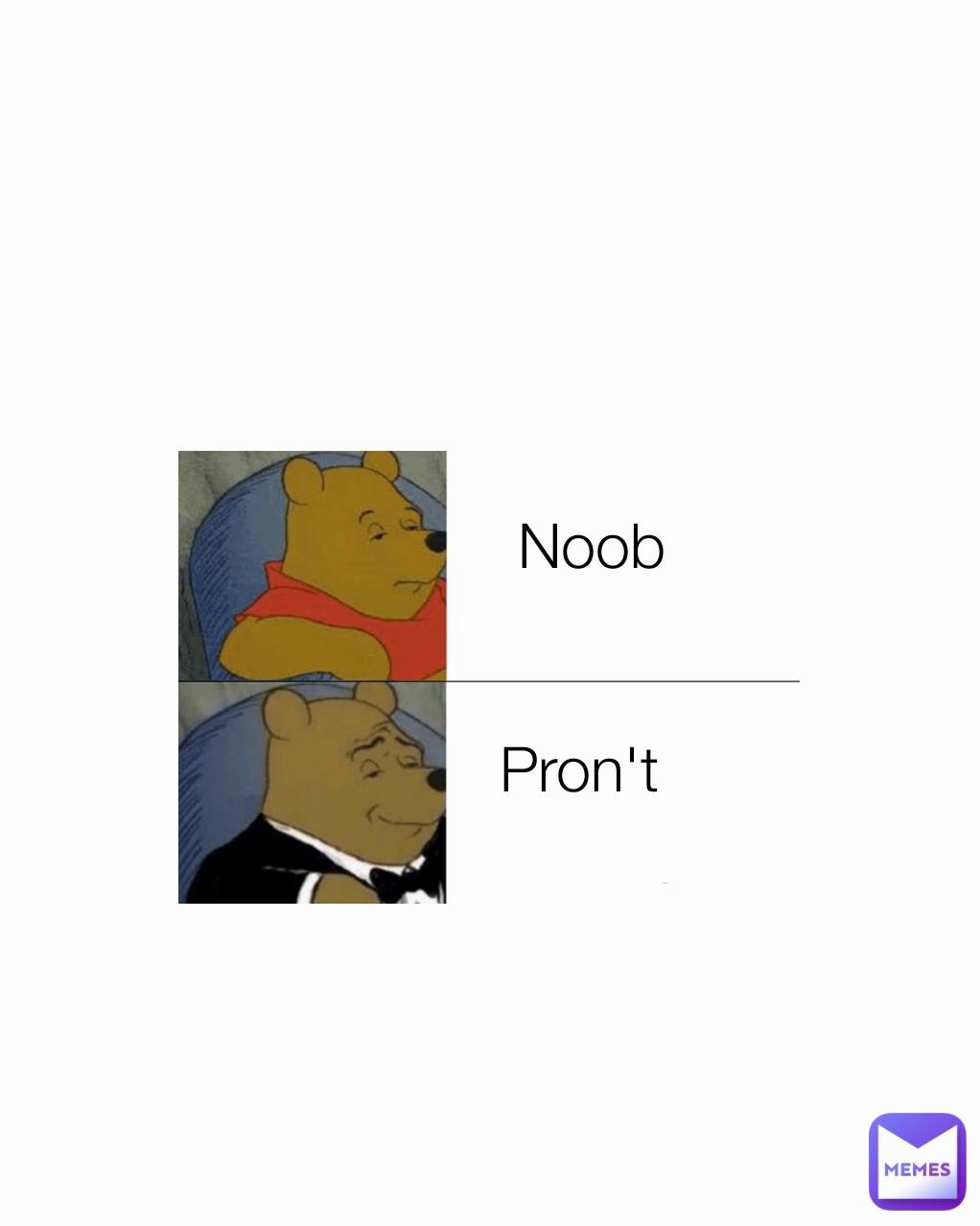 Noob Pron't