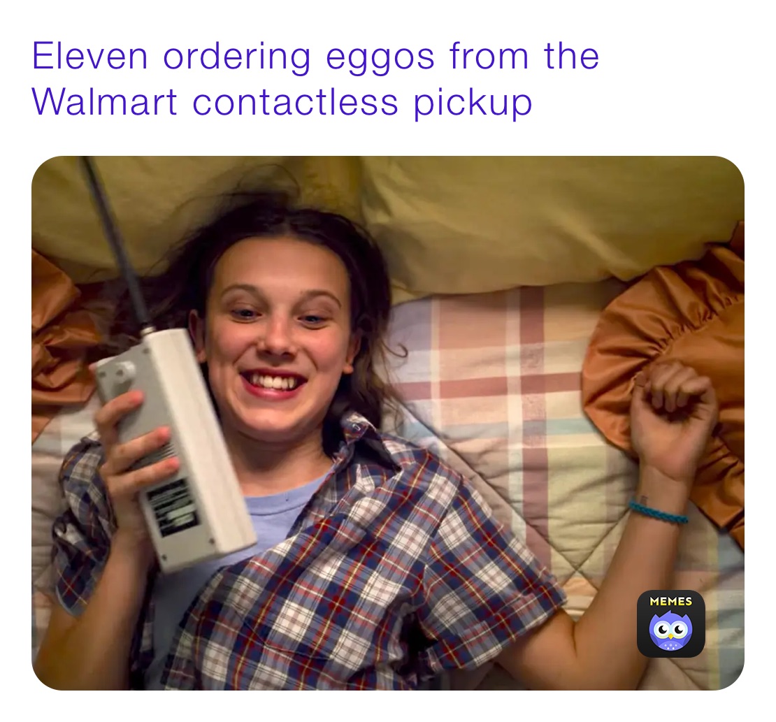 Eleven ordering eggos from the Walmart contactless pickup