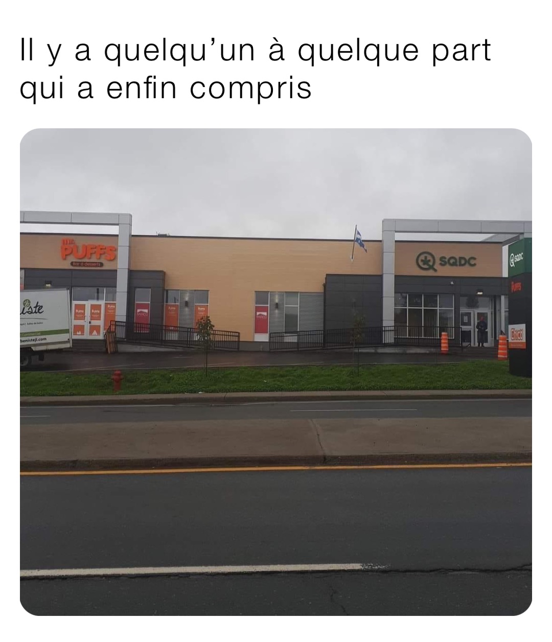 Il y a quelqu’un à quelque part qui a enfin compris