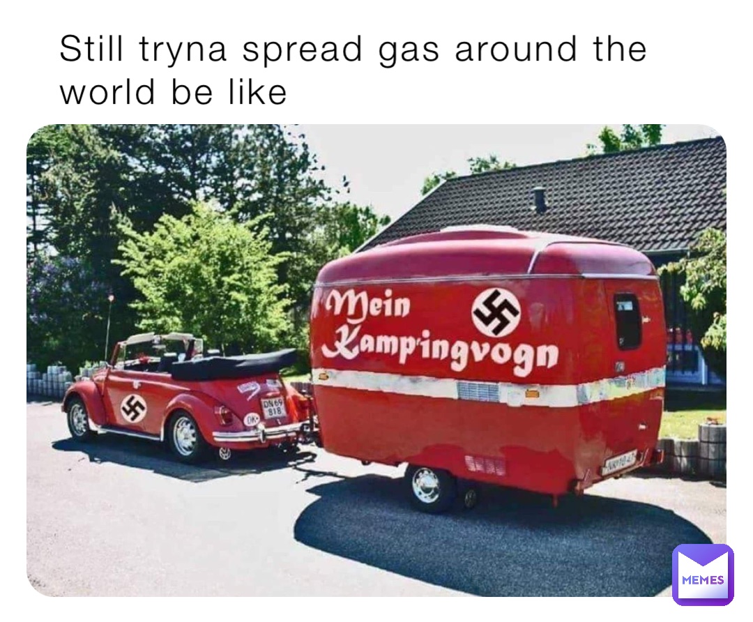 Still tryna spread gas around the world be like