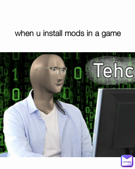 when u install mods in a game