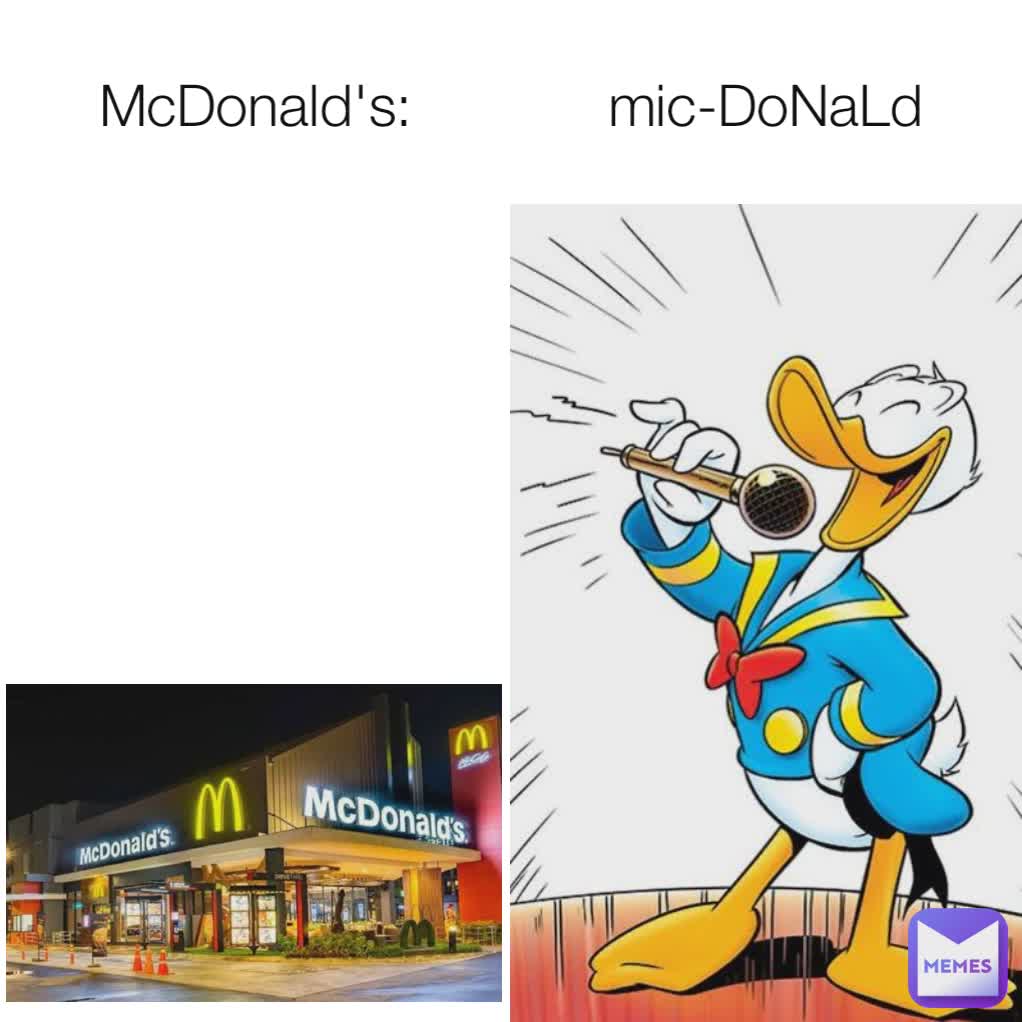 McDonald's: mic-DoNaLd