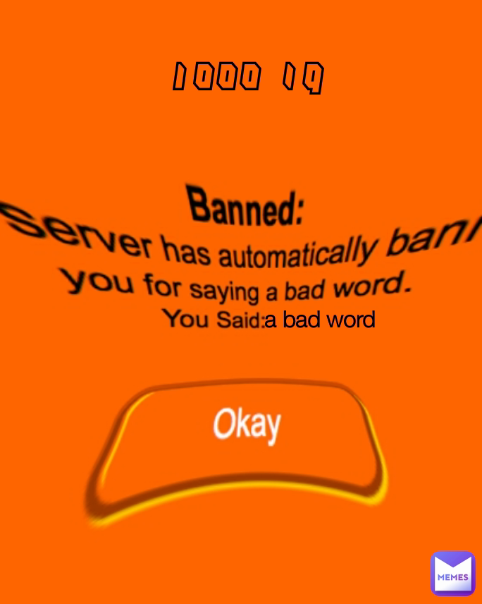 1000 IQ a bad word 1000 IQ a bad word