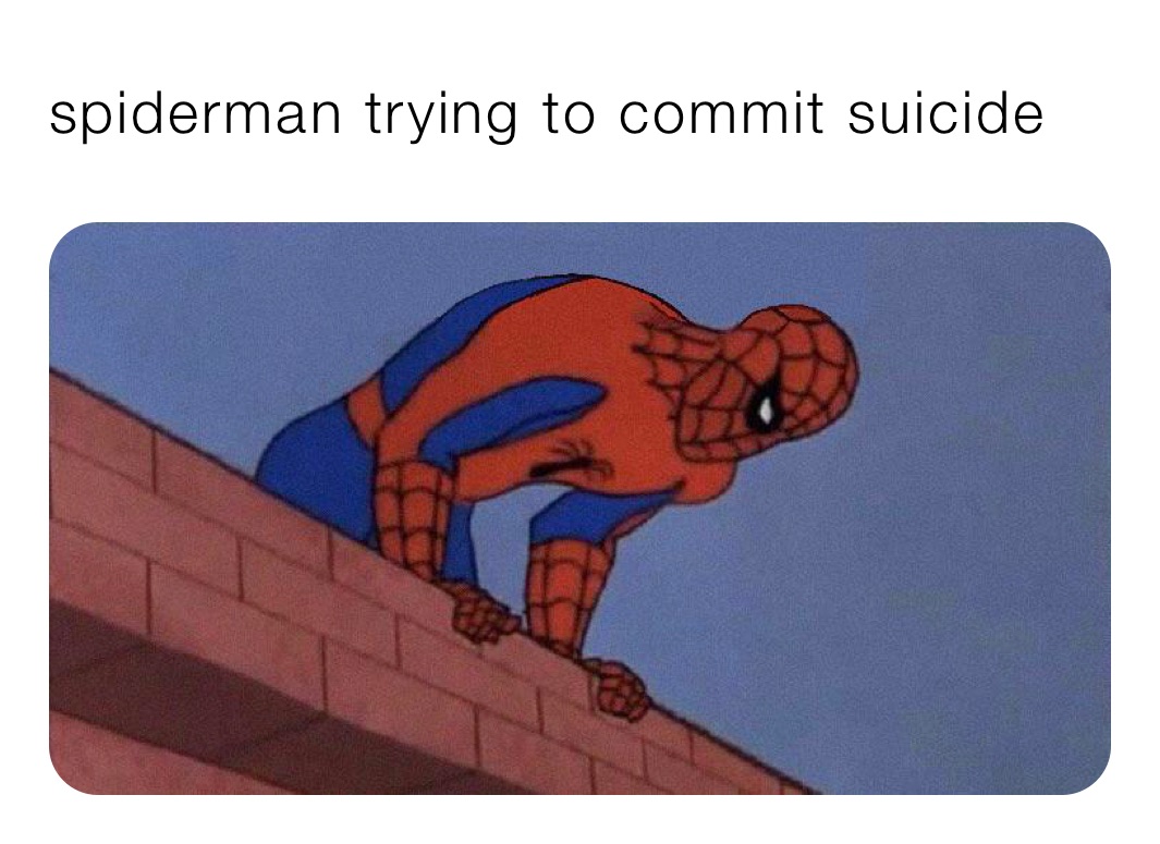 spiderman trying to commit suicide