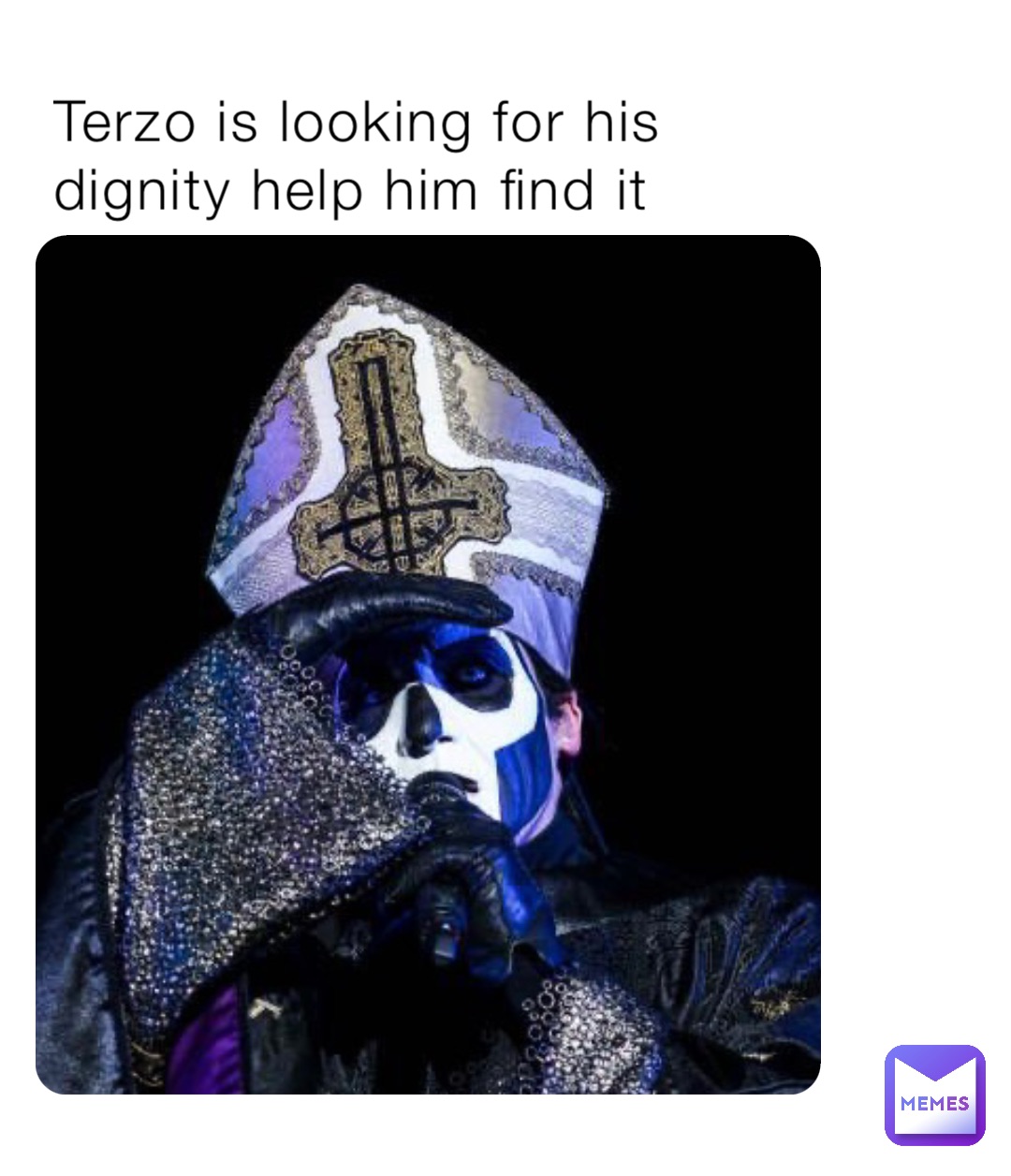 Terzo is looking for his dignity help him find it