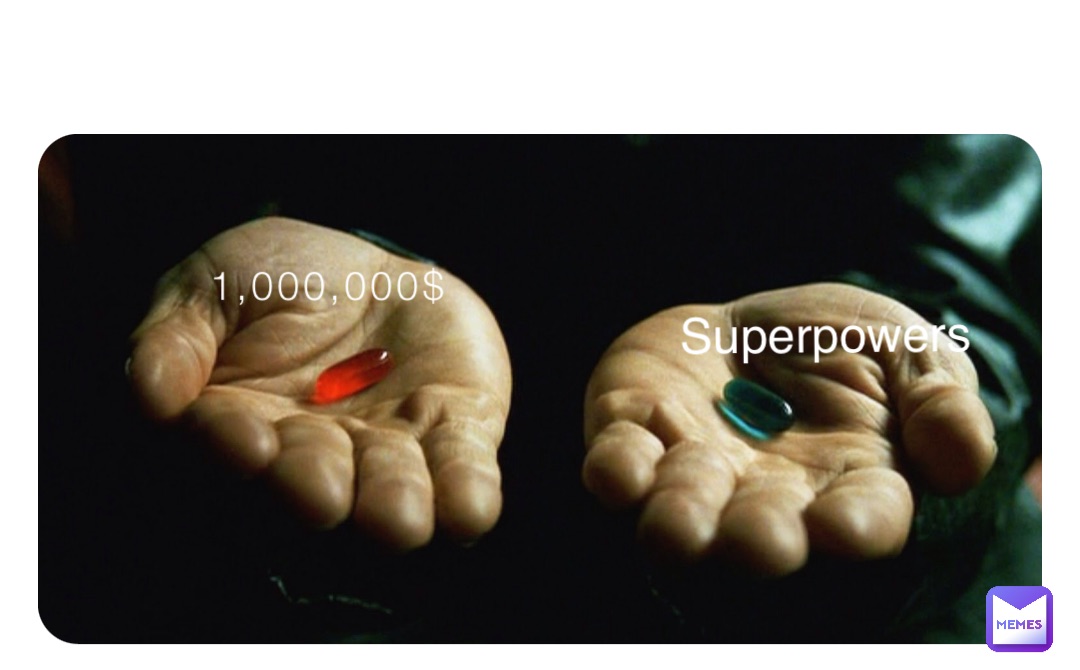 1,000,000$ Superpowers