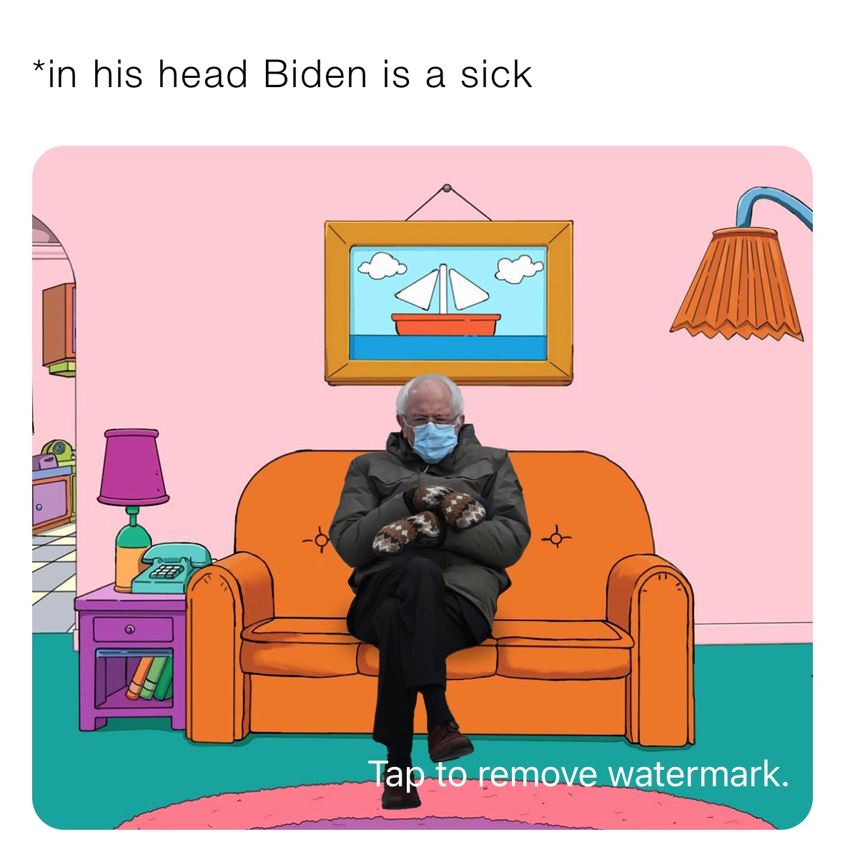 *in his head Biden is a dick
