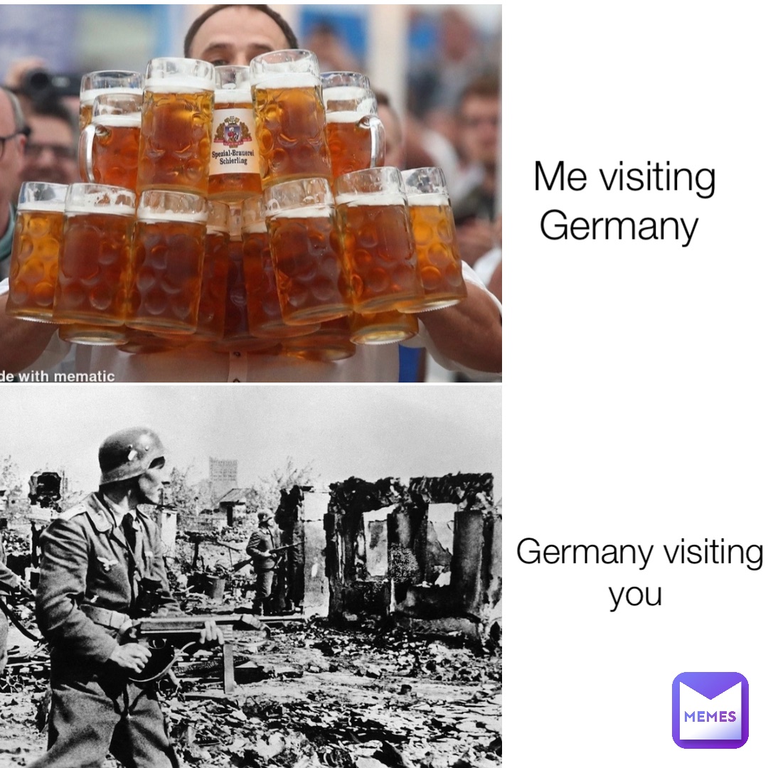 Me visiting Germany Germany visiting you