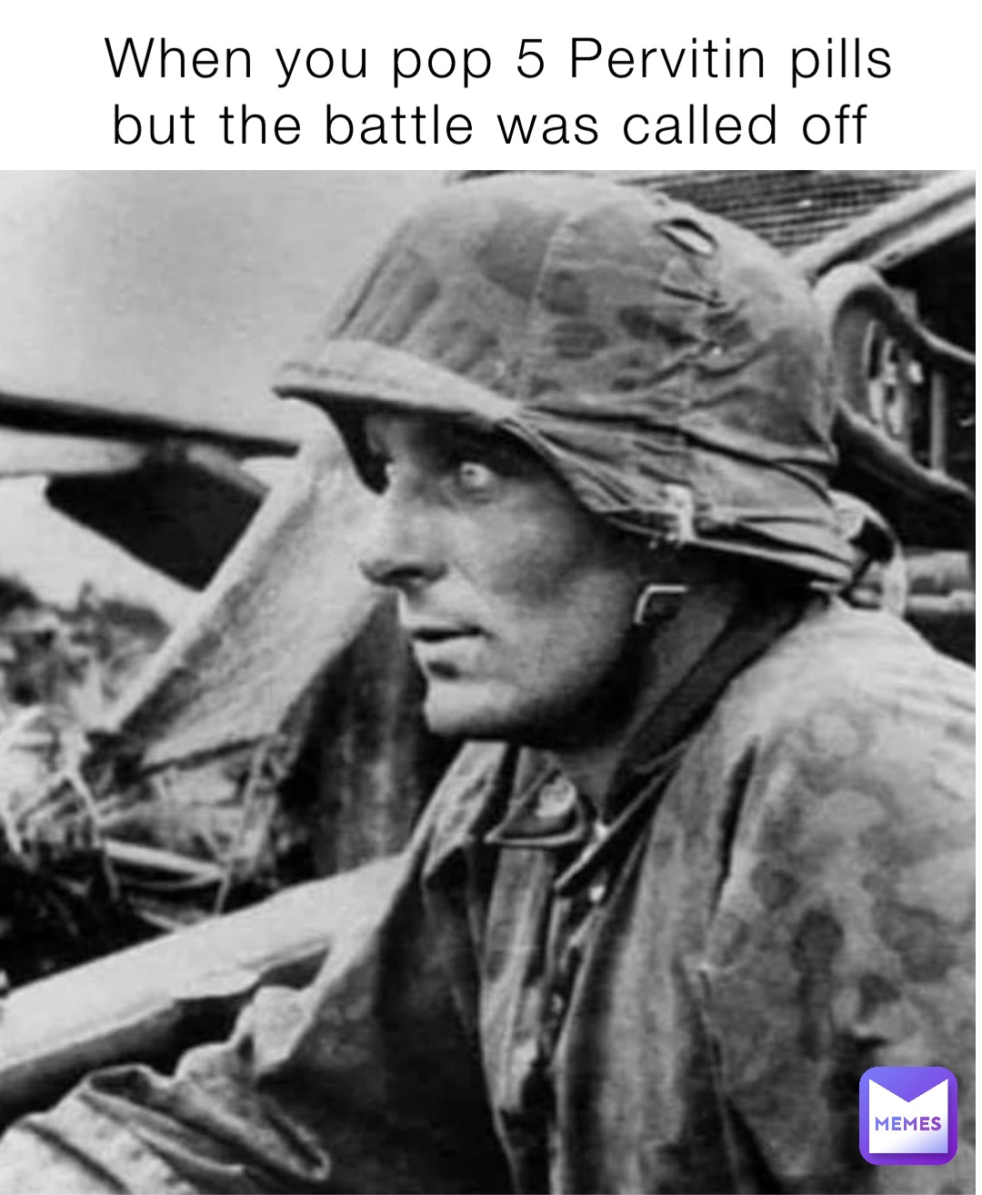 When you pop 5 Pervitin pills but the battle was called off