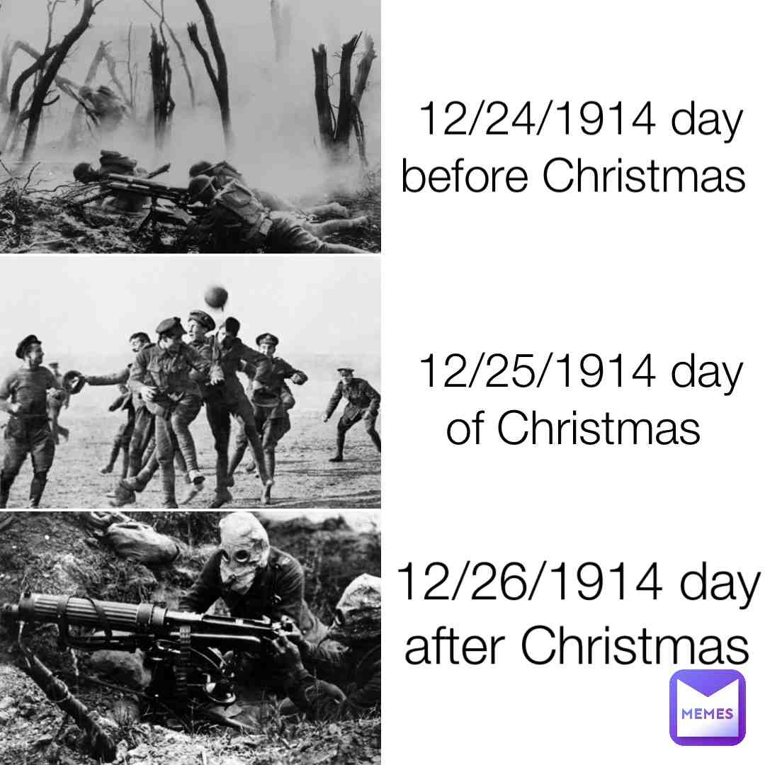 The Christmas Truce party, Germany and France Britain made truce then decided to play soccer or football day of Christmas ⚽. Then next day went back to fighting #history #ww1