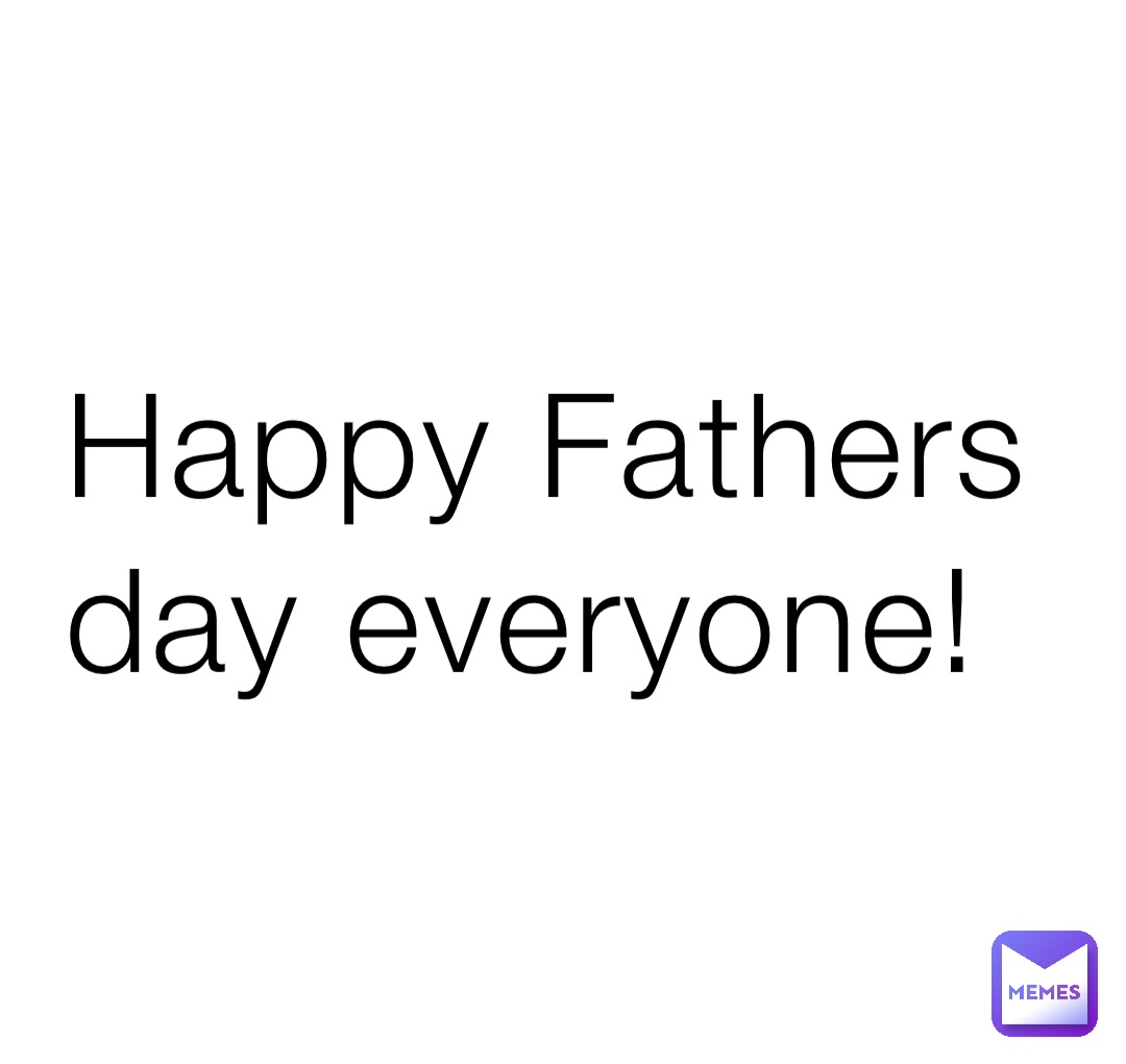 happy-fathers-day-everyone-banished-knight-memes