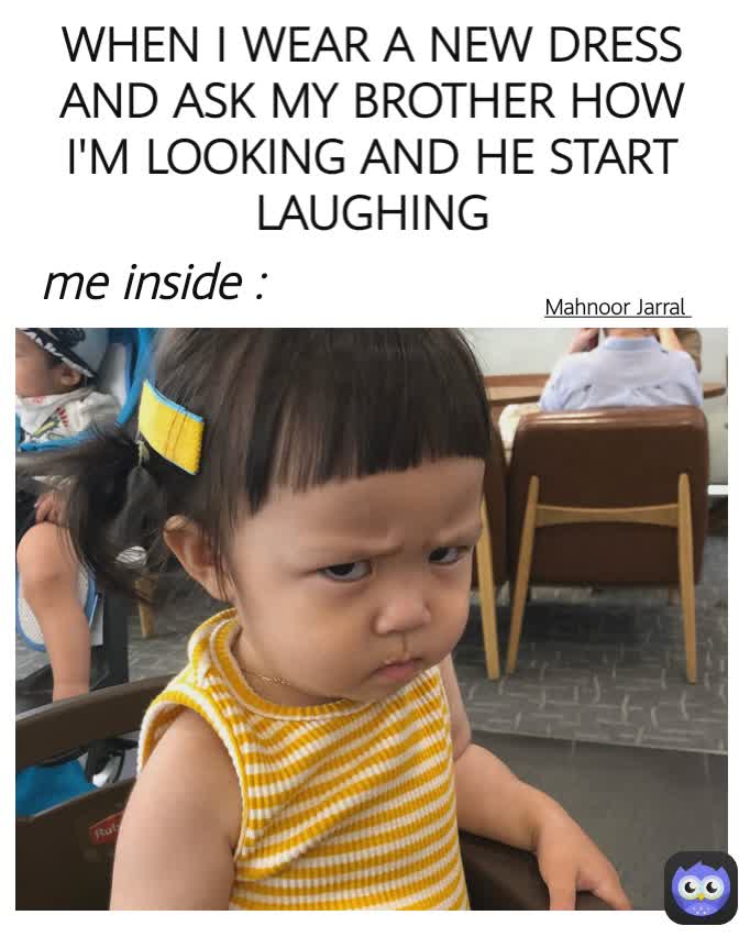 Meme by Mahnoor.Jarral