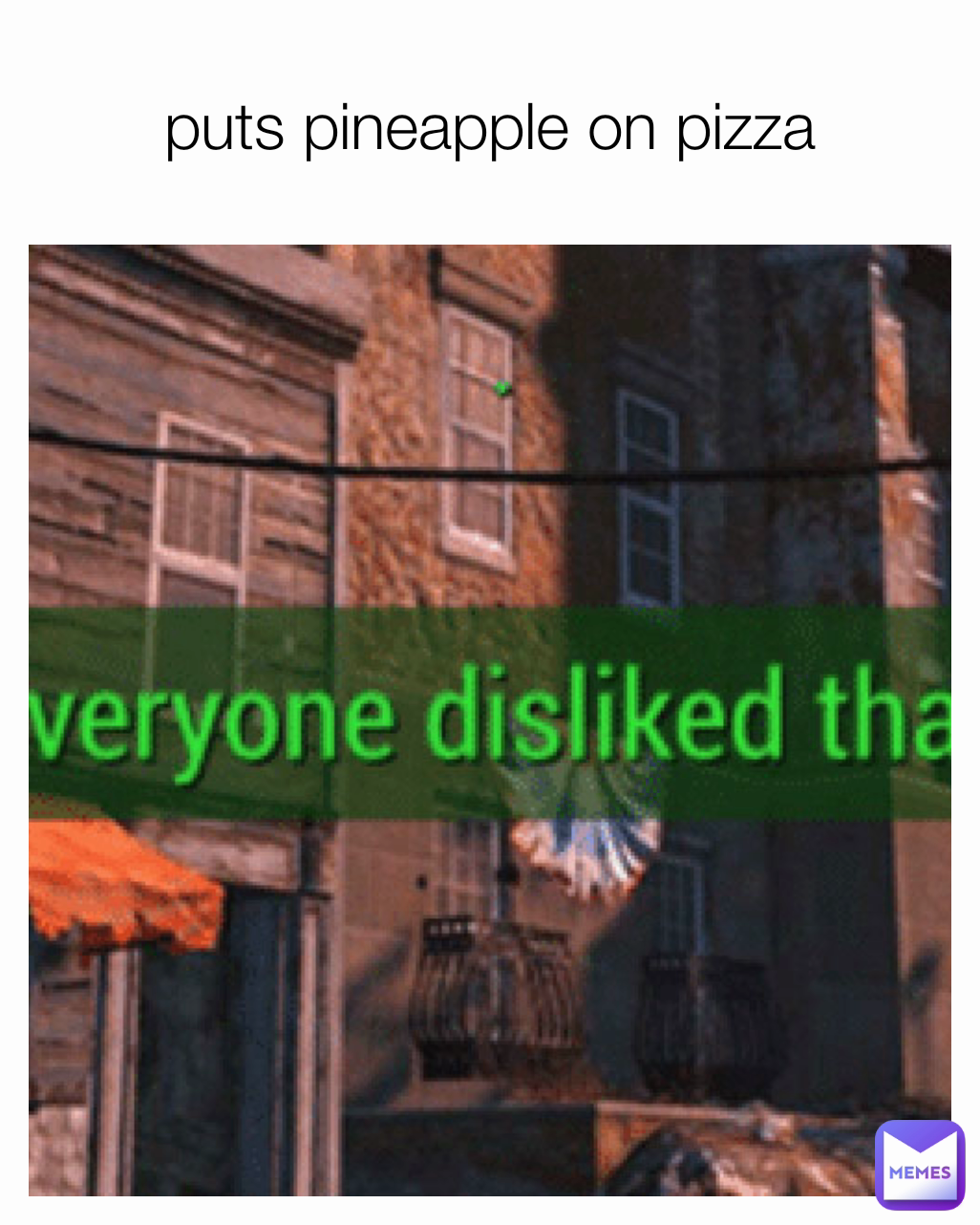 puts pineapple on pizza