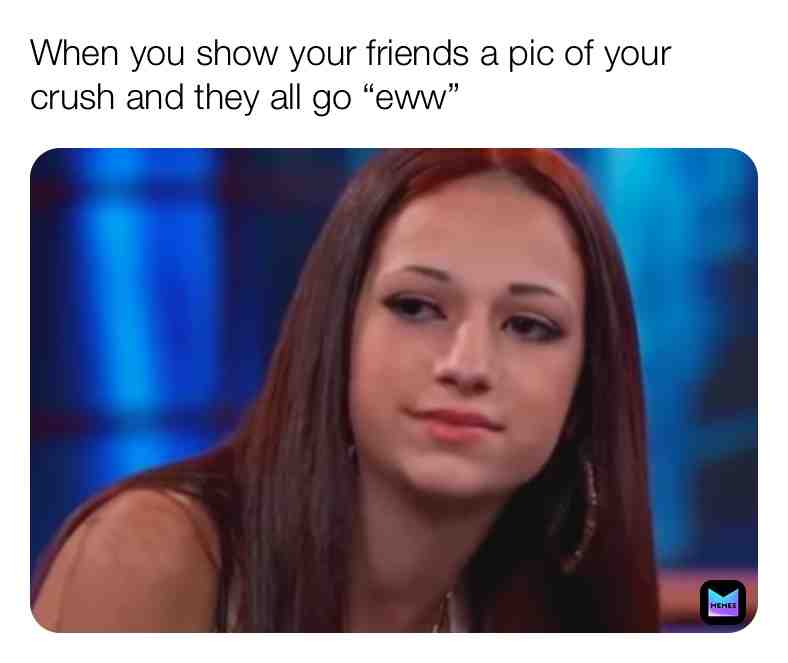 #crush #crushes #friends #rude #rudefriends #hurt #ouch #heartbroken