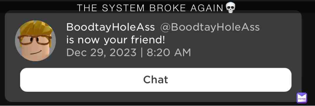 THE SYSTEM TO ROBLOX BROKE AGAIN💀