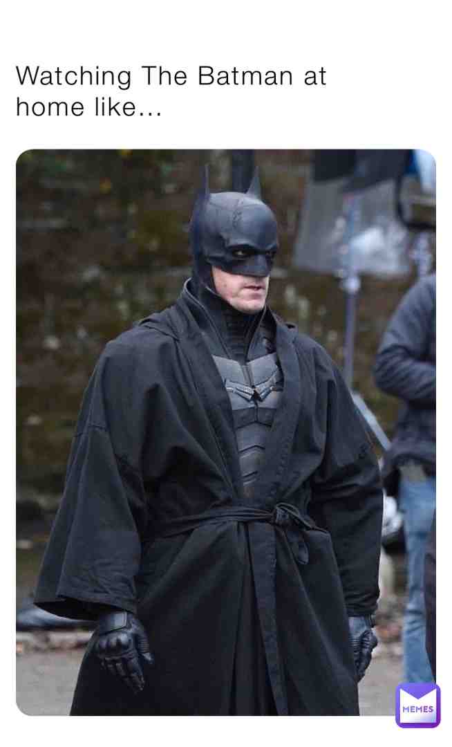 The movie just speaks to me \ud83c\udf7f\ud83d\ude43
#TheBatman #Memes #DC