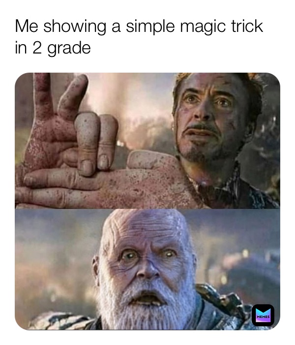 Me showing a simple magic trick in 2 grade