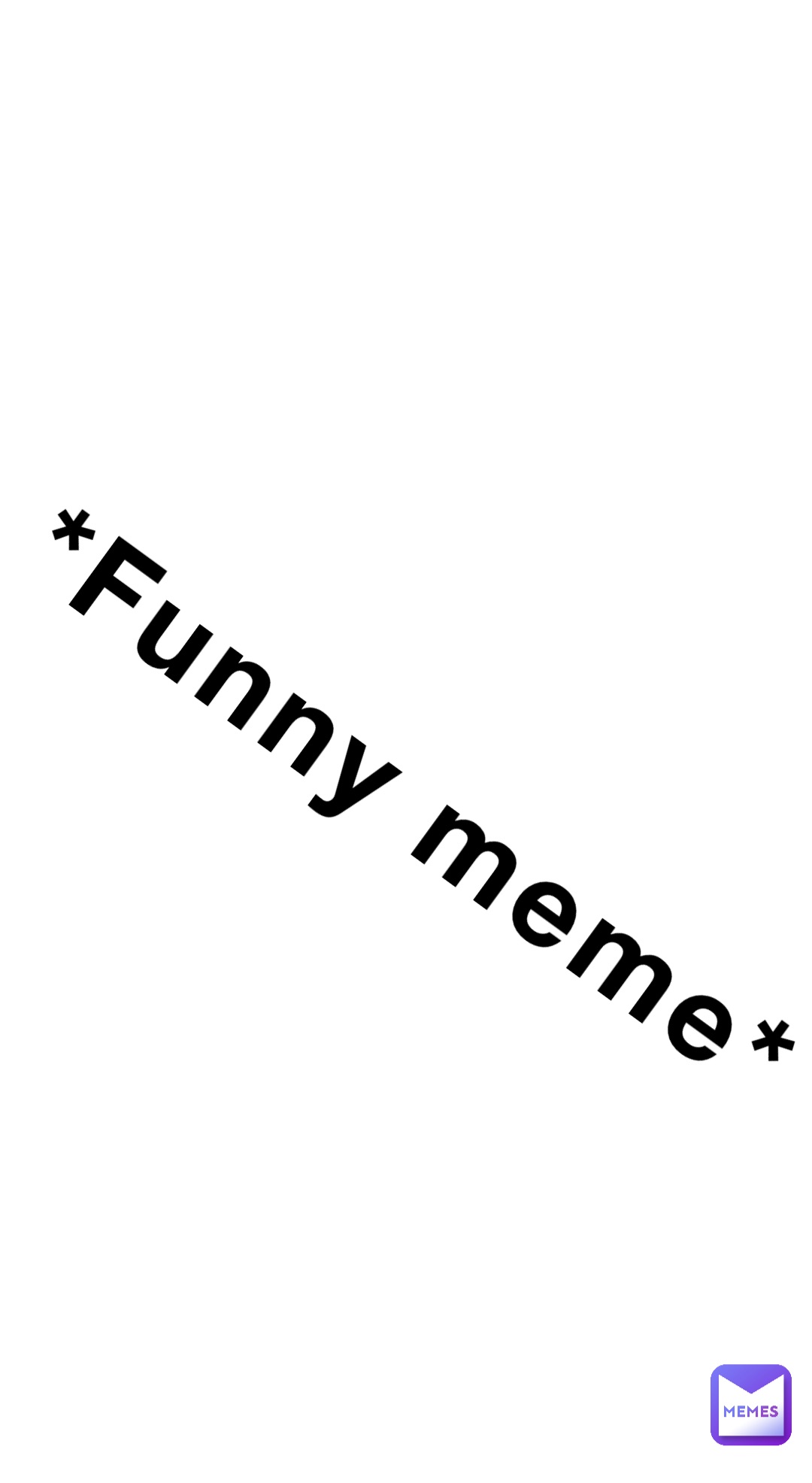 *Funny meme*