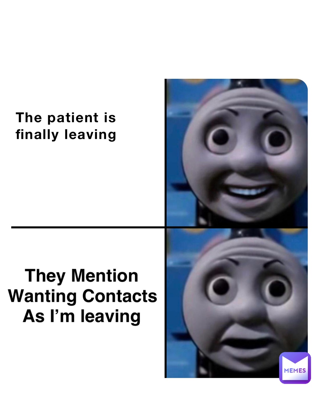 The patient is 
finally leaving They Mention
Wanting Contacts 
As I’m leaving