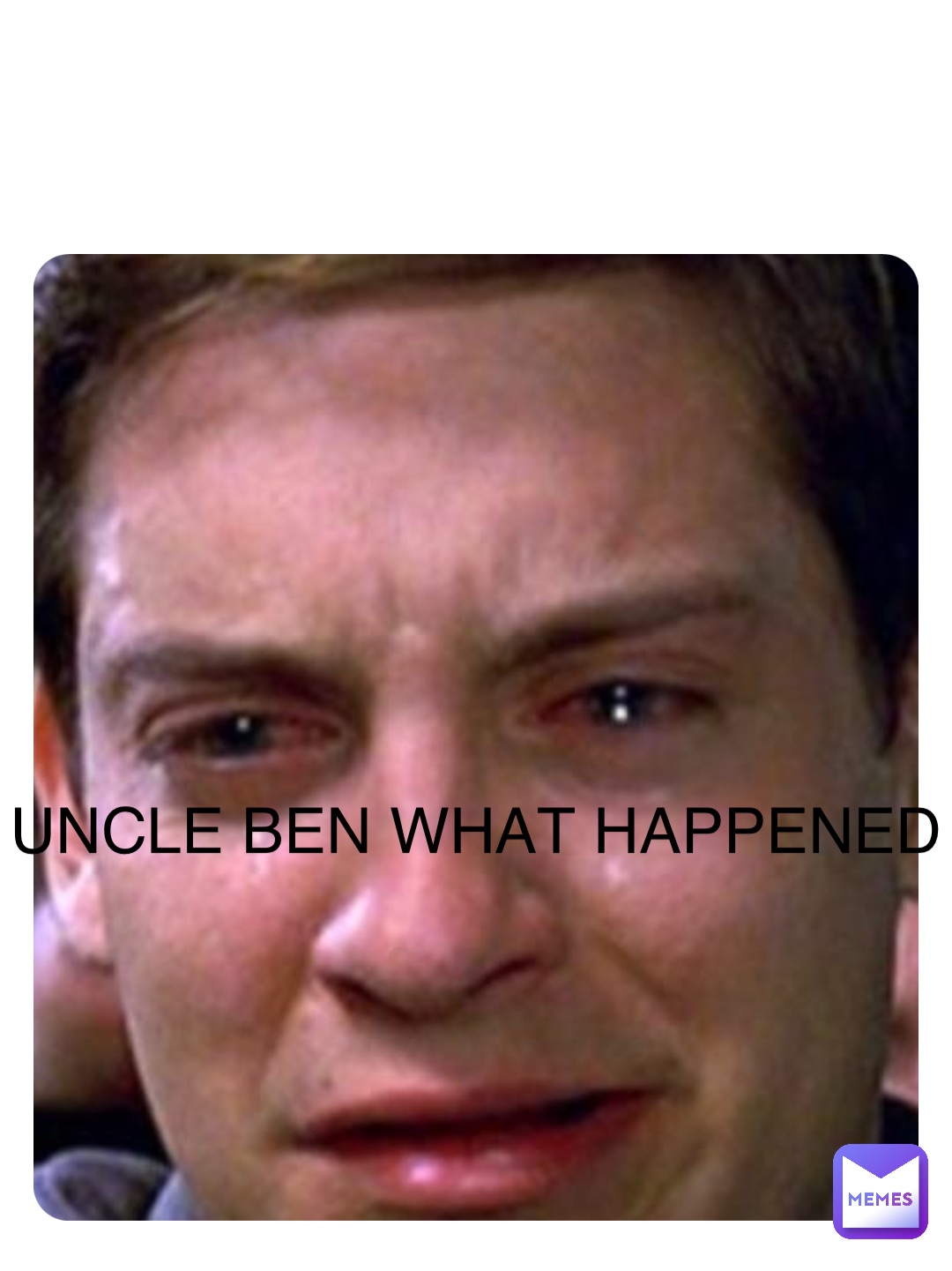 Double tap to edit UNCLE BEN WHAT HAPPENED