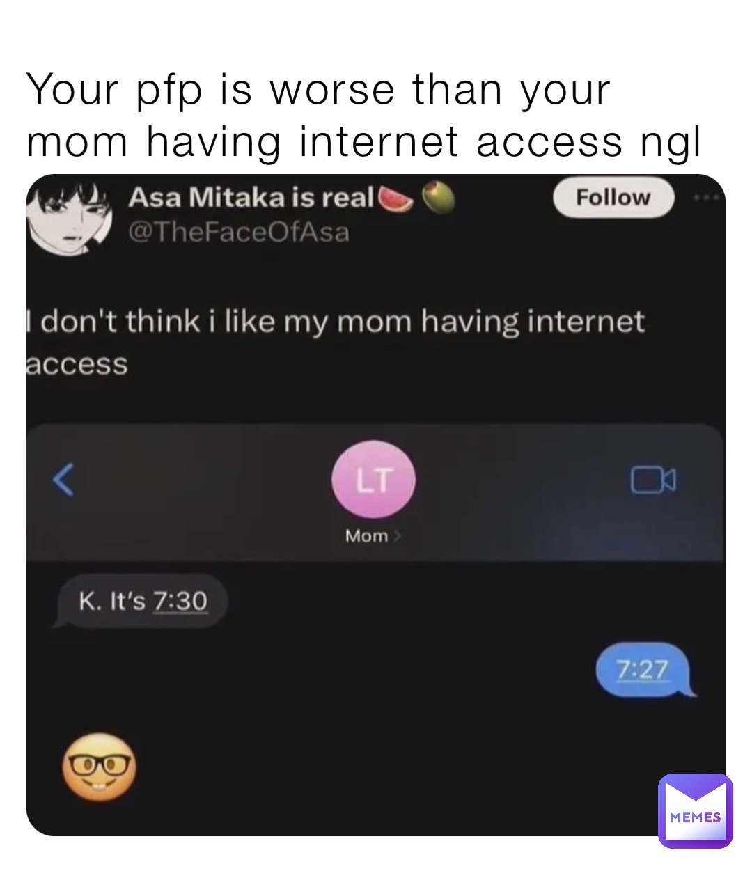 Your pfp is worse than your mom having internet access ngl