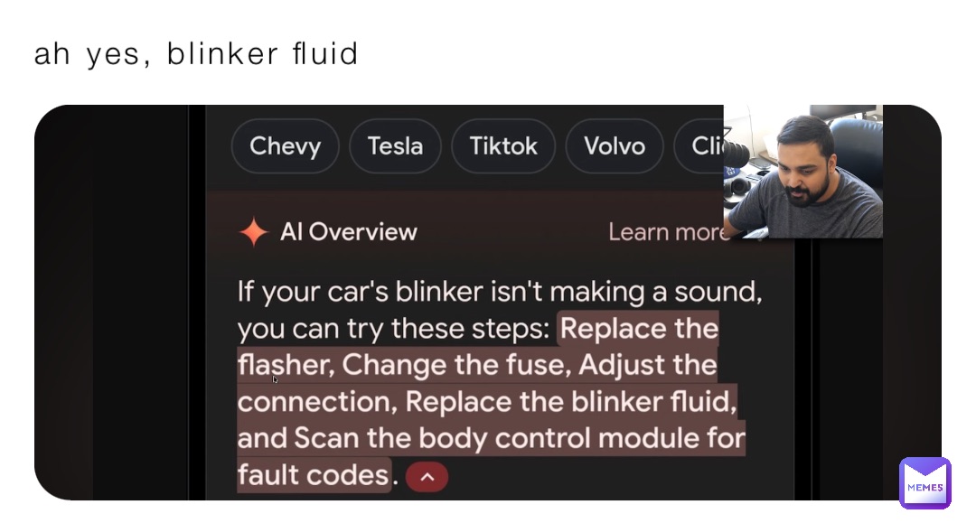 ah yes, blinker fluid