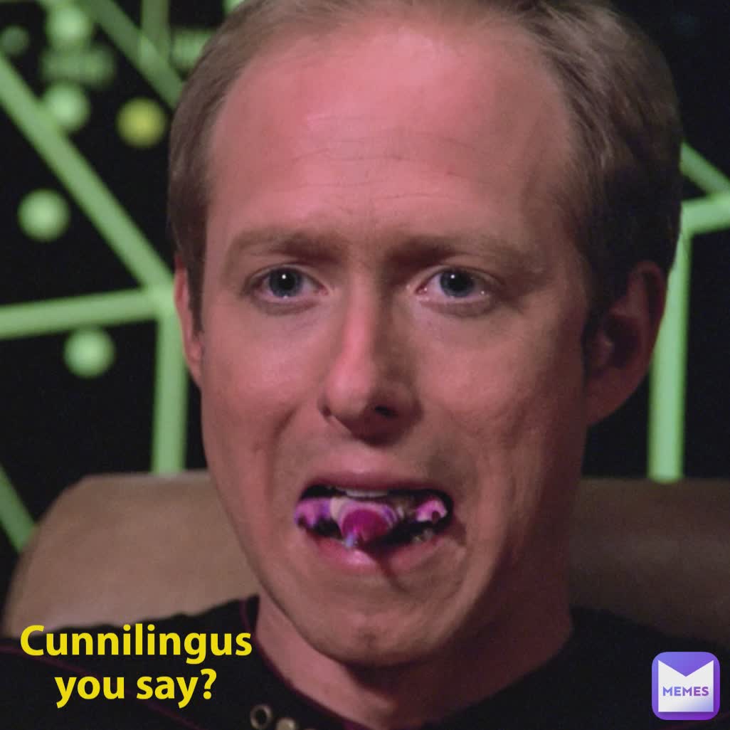Cunnilingus you say?