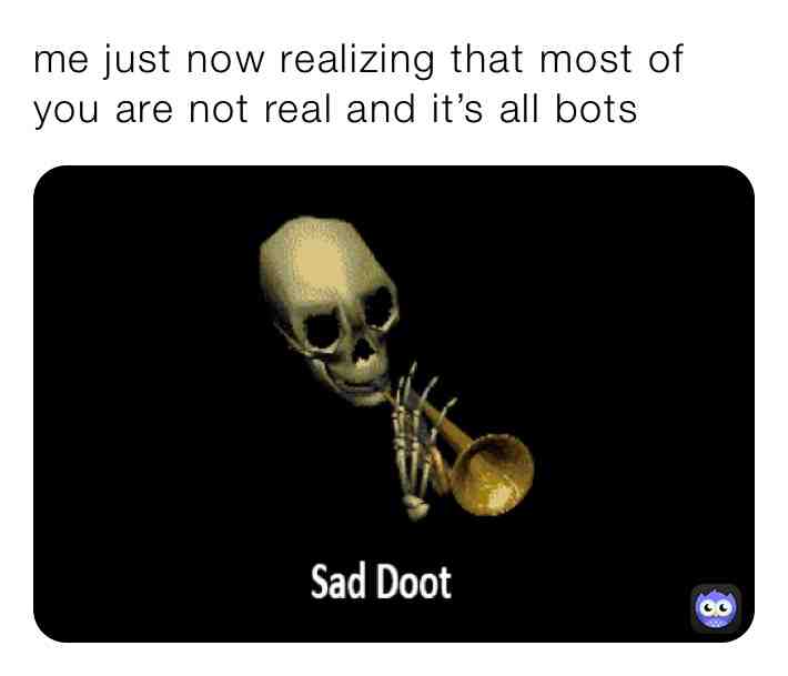 Bots be like