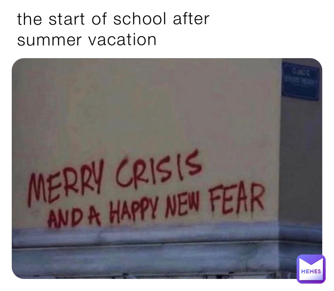 the start of school after summer vacation