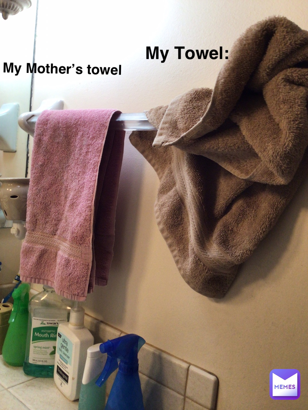 My Mother’s towel My Towel: