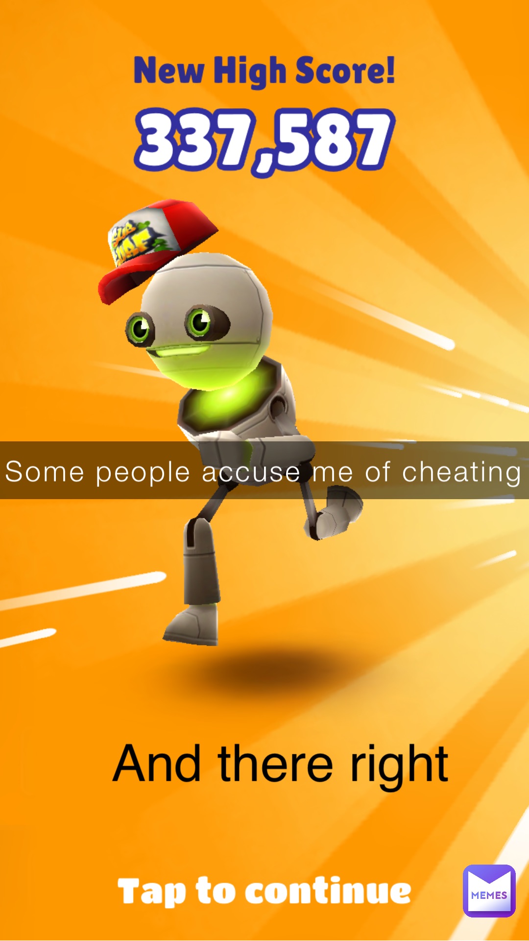 Some people accuse me of cheating And there right