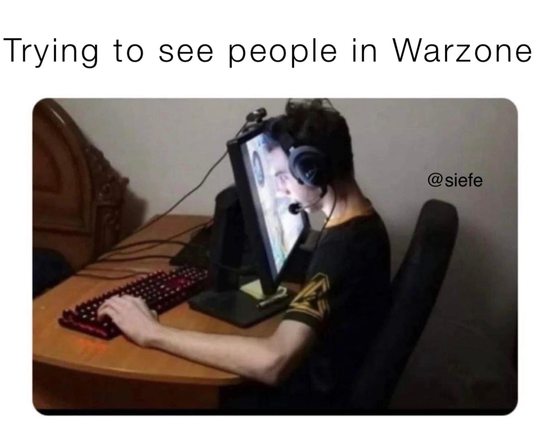 Trying to see people in Warzone
