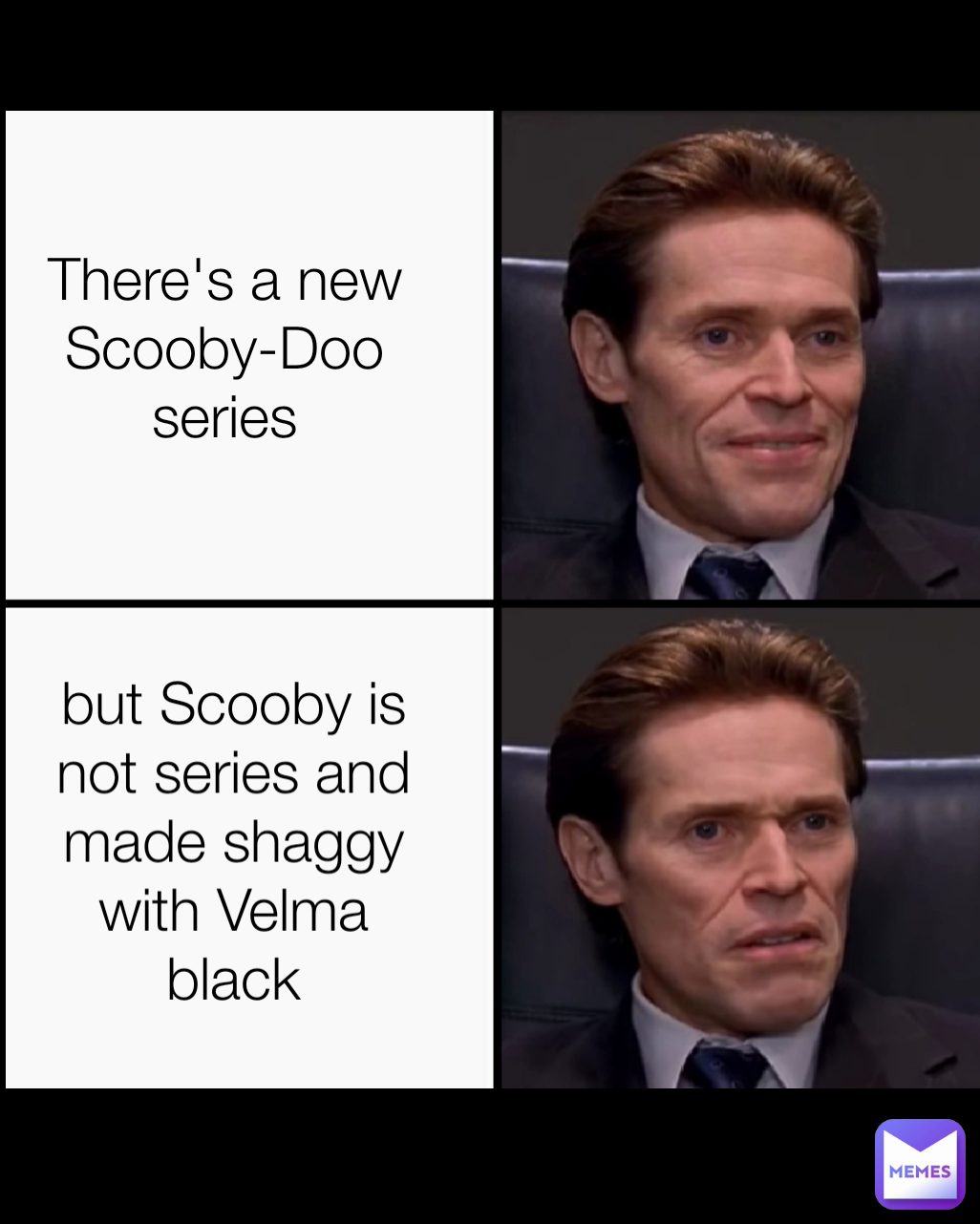 There's a new Scooby-Doo series but Scooby is not series and made shaggy with Velma black