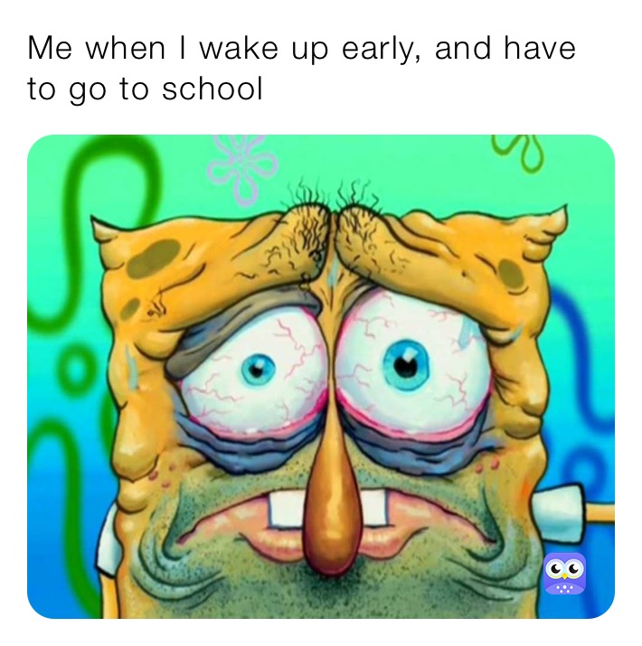 waking up for school meme
