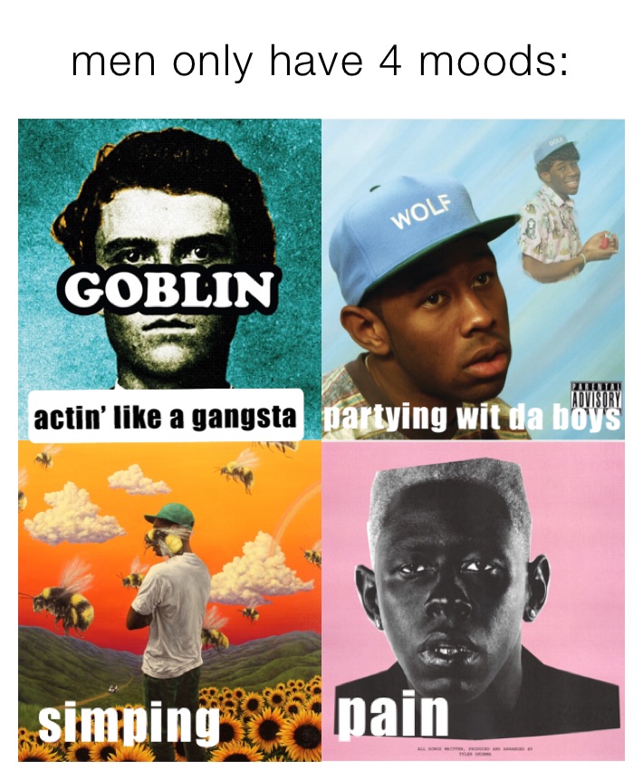 men only have 4 moods:
