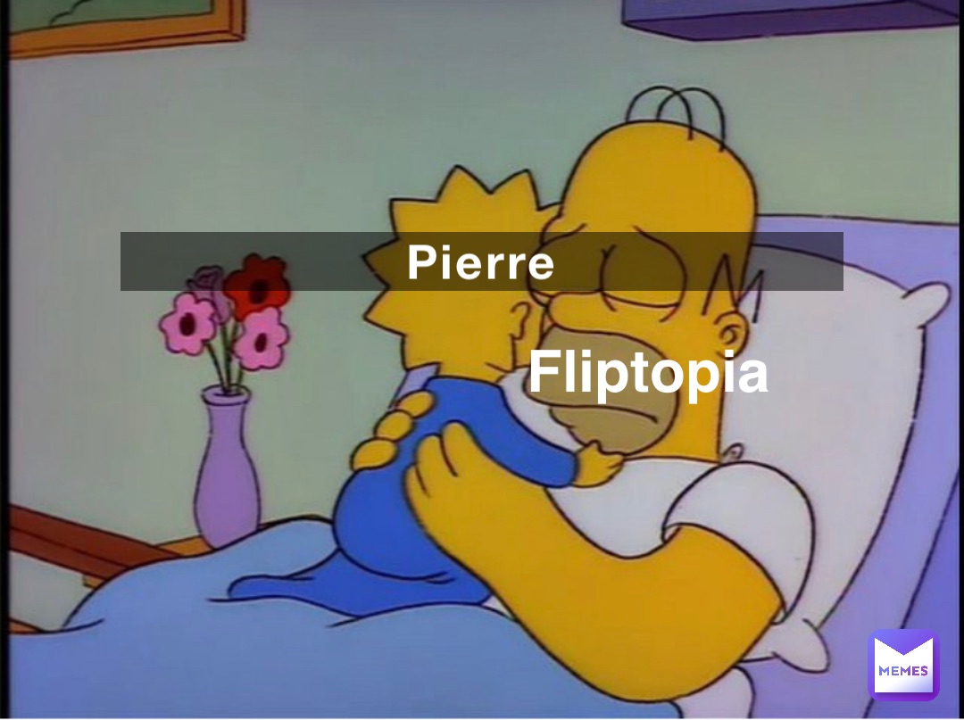 Pierre Fliptopia