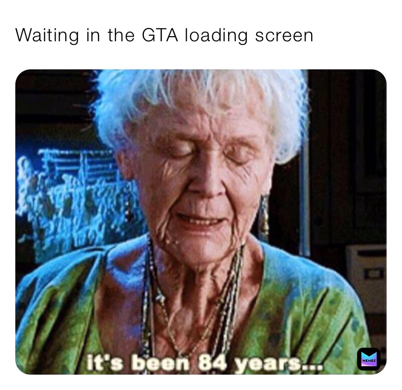 Waiting in the GTA loading screen