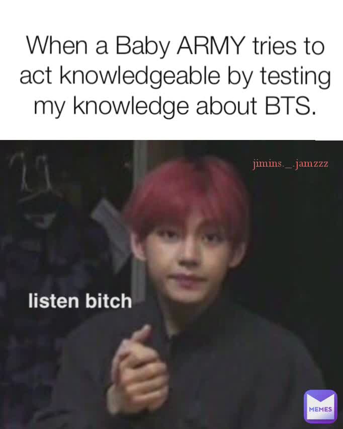 jimins._.jamzzz When a Baby ARMY tries to act knowledgeable by testing ...