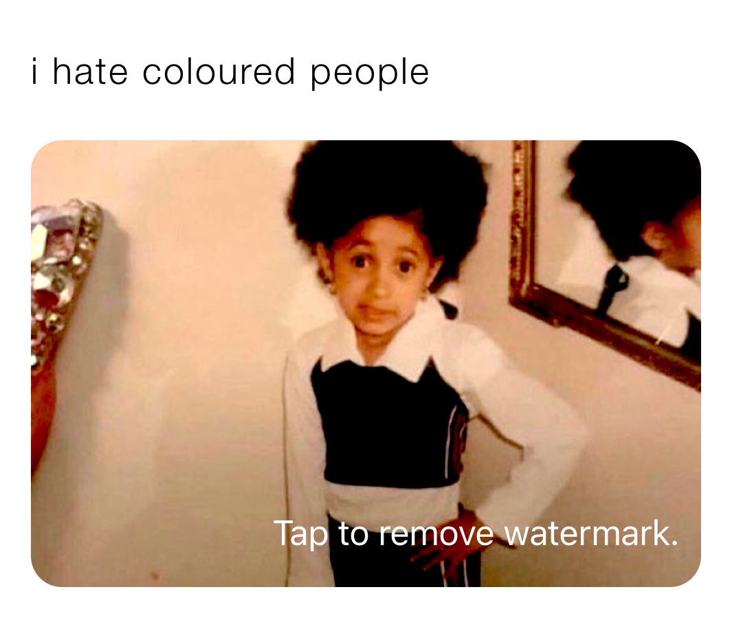 i hate coloured people