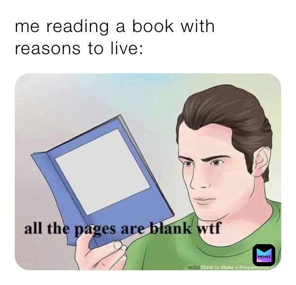 me reading a book with reasons to live: